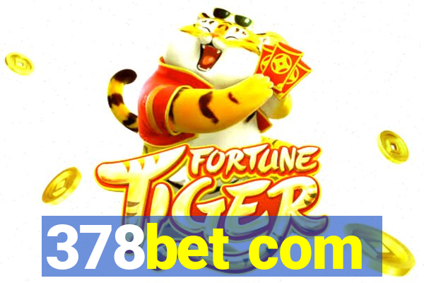 378bet com